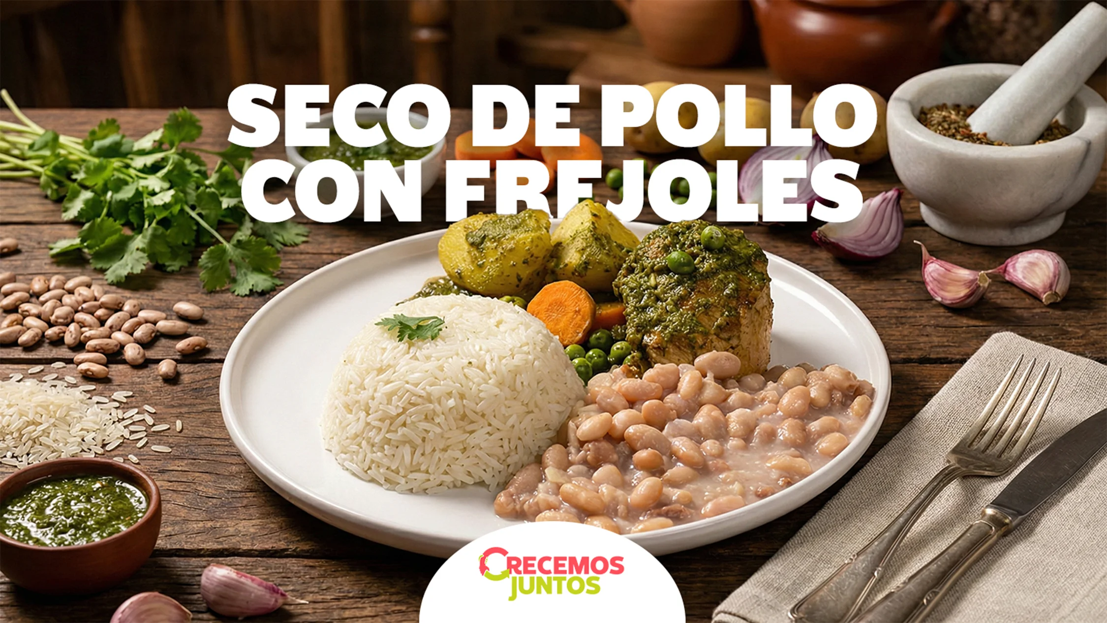 Disfruta la tradición: Seco de Pollo con Frejoles y Arroz con el sabor de casa